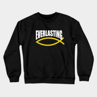 Everlasting Life Crewneck Sweatshirt
